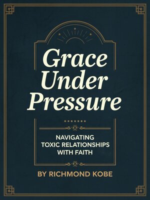 cover image of Grace Under Pressure
